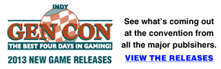 New Game Releases for Gen Con 2013