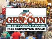 Gen Con 2013 Recap Gen Con Recap