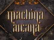 Machina Arcana Preview Machina Arcana