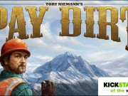 Kickstarter of the Week: Pay Dirt