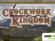 Kickstarter of the Week: Clockwork Kingdom