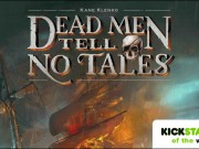Kickstarter of the Week: Dead Men Tell No Tales