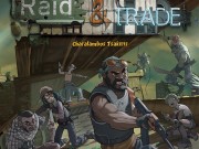 Raid and Trade Preview Raid and Trade
