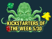 Kickstarters of the Week: 5/30 Kickstarters of the Week
