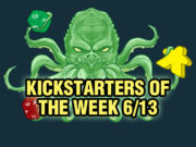 Kickstarters of the Week: 6/13 Kickstarters of the Week