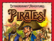 Extraordinary Adventures: Pirates! Preview Extraordinary Adventures: Pirates!