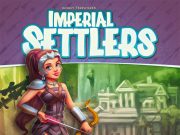 Imperial Settlers: Amazons Expansion Review Imperial Settlers: Amazons