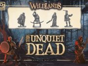 Wildlands: The Unquiet Dead Expansion Review Wildlands The Unquiet Dead