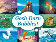 Gosh Darn Bubbles