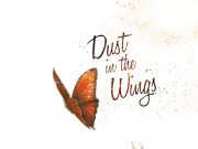 Dust in the Wings Review Dust in the Wings