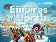 Imperial Settlers: Empires of the North Review Imperial Settlers: Empires of the North