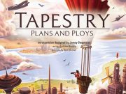 Tapestry: Plans & Ploys Expansion Review Tapestry Plans and Ploys