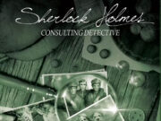 Sherlock Holmes Consulting Detective – The Baker Street Irregulars Review Sherlock Holmes Consulting Detective