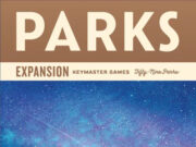 PARKS: Nightfall Expansion Review PARKS: Nightfall