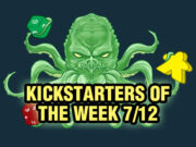 Kickstarters of the Week: 7/12 Kickstarters of the Week