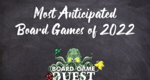 Most Anticipated Board Games of 2022