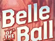 Belle of the Ball Review Belle of the Ball