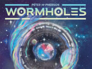 Wormholes Review Wormholes
