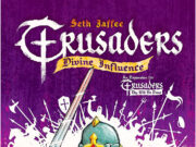 Crusaders: Thy Will Be Done: Divine Influence Expansion Review Crusaders Divine Influence