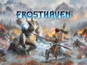 Frosthaven Review Frosthaven