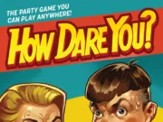 How Dare You? Review How Dare You?