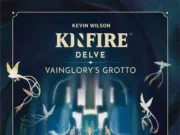 Kinfire Delve: Vainglory’s Grotto Review Kinfire Delve