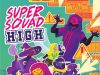 Super Squad High