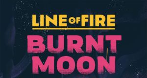 Line of Fire: Burnt Moon