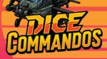 Dice Commandos
