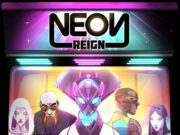 Neon Reign Review Neon Reign