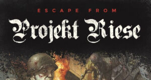 Escape from Projekt Riese