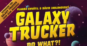 Galaxy Trucker: Do What?!