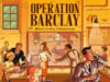 Operation Barclay Review Operation Barclay