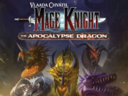 Mage Knight: The Apocalypse Dragon Expansion Review Mage Knight: The Apocalypse Dragon